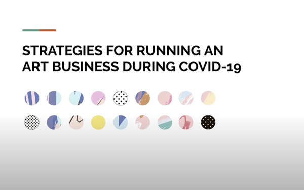 Thrive: Strategies for Running an Art Business During COVID 19 Artwork Archive